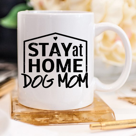 Stay At Home Dog Mom Funny Coffee Mug, high-quality ceramic with humorous design, perfect gift for dog moms.