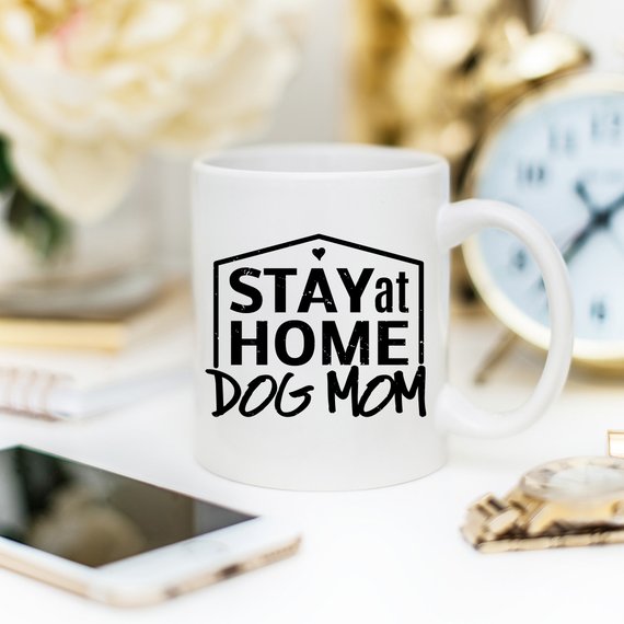 Stay At Home Dog Mom Funny Coffee Mug, high-quality ceramic with humorous design, perfect gift for dog moms.