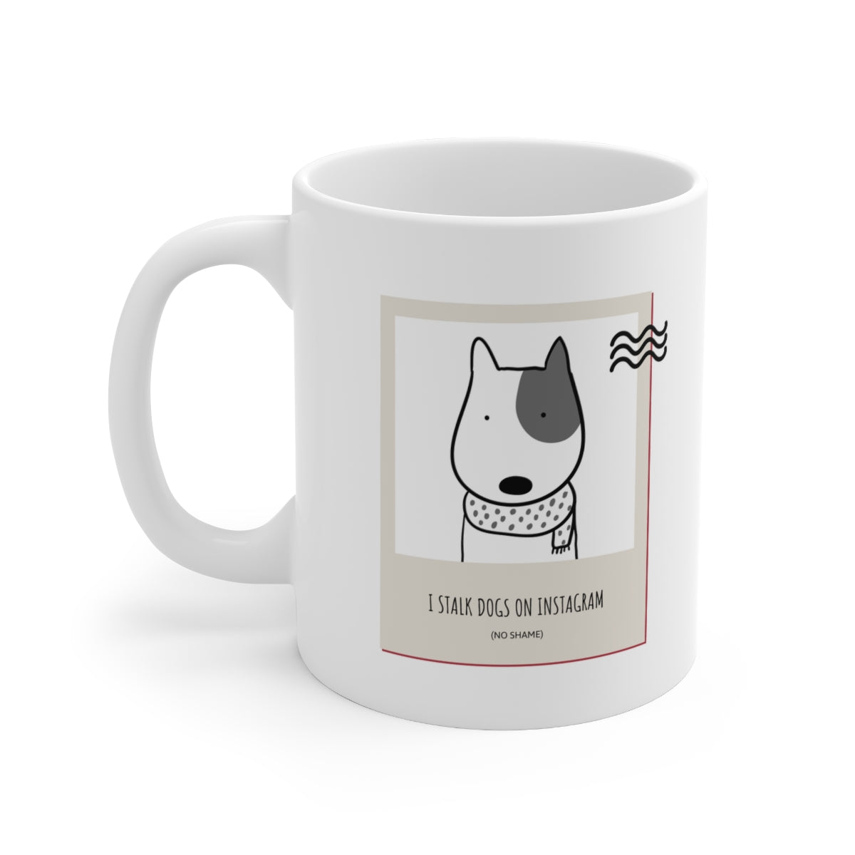 I Stalk Dogs on IG Mug in white ceramic with rounded corners and C-handle, perfect for dog lovers.