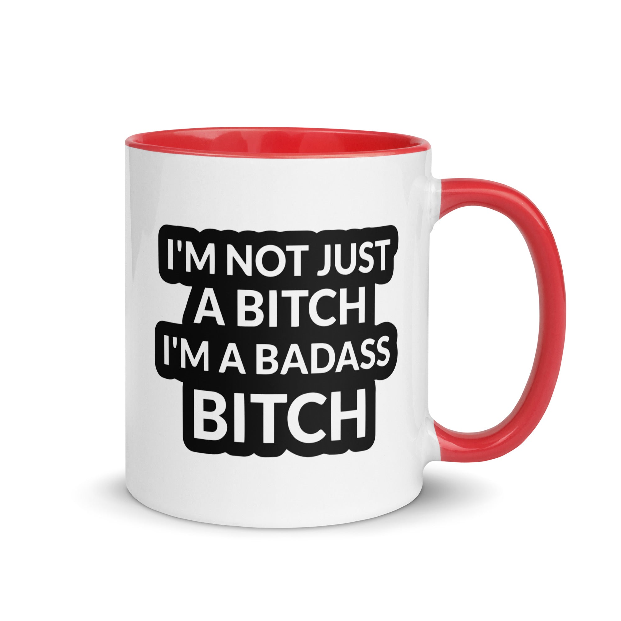 Ceramic mug with colorful rim and handle featuring the quote 'I'm Not Just A Bitch I'm A Bad Ass Bitch' in bold print.