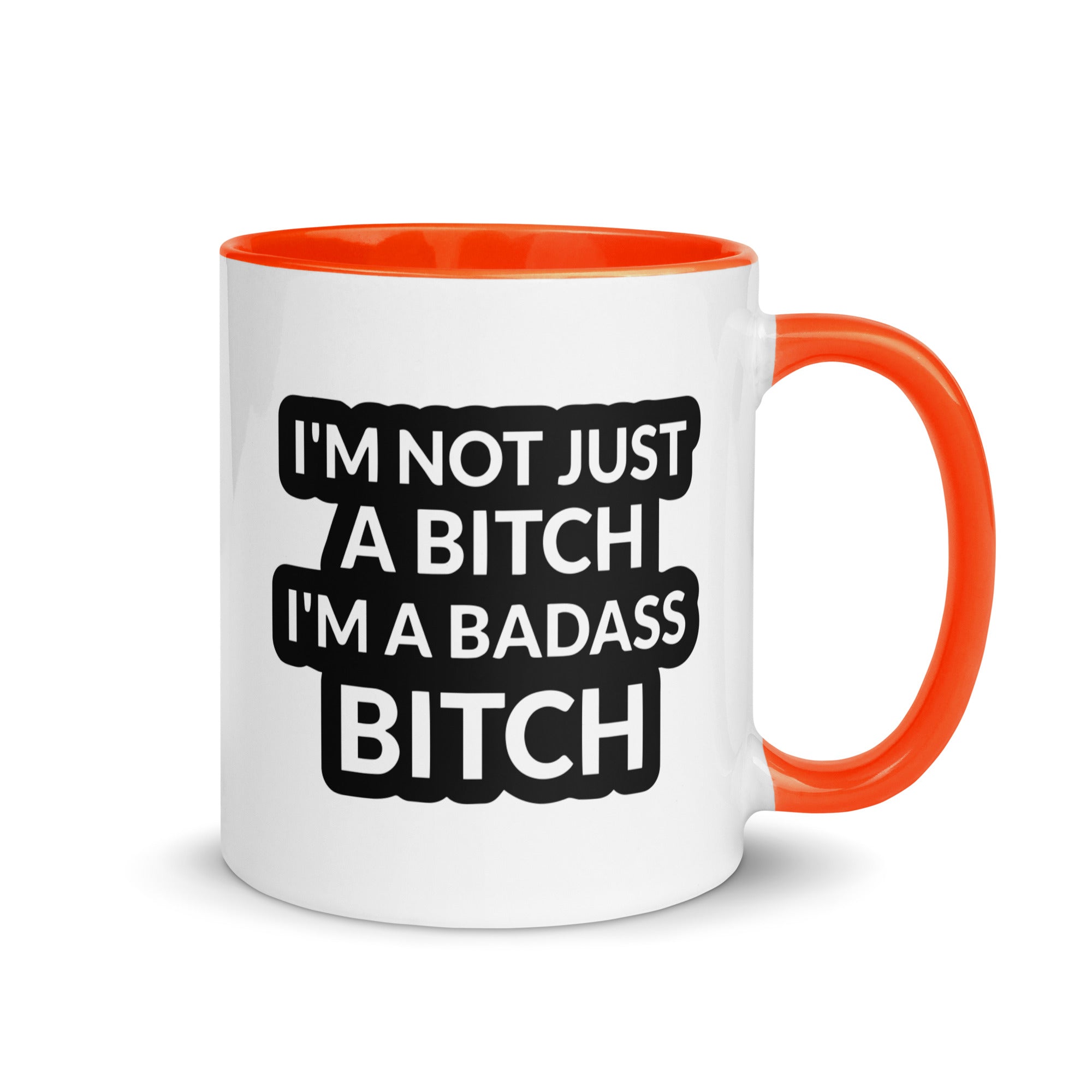 Ceramic mug with colorful rim and handle featuring the quote 'I'm Not Just A Bitch I'm A Bad Ass Bitch' in bold print.