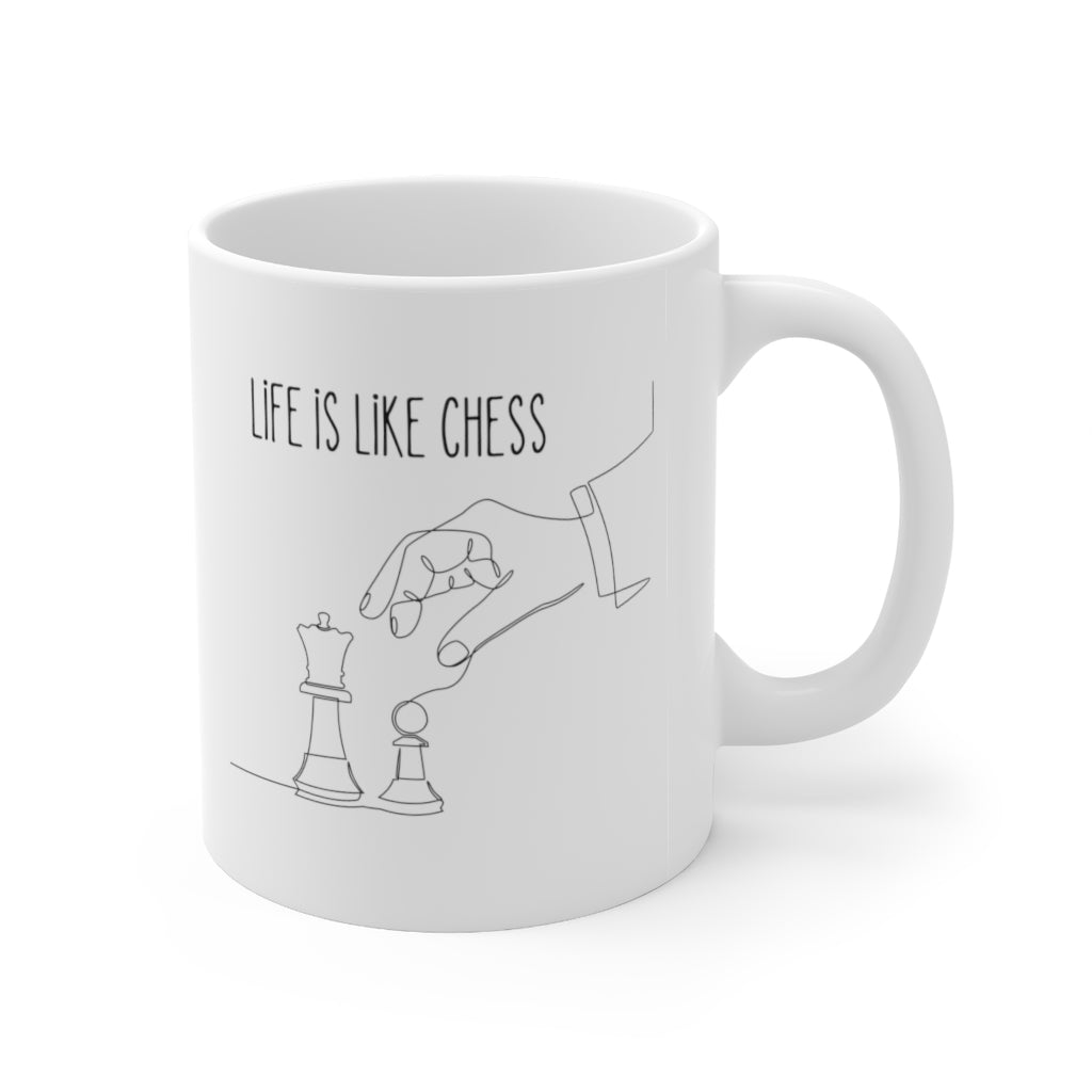 Life Is Like Chess Ceramic Mug, 11oz, white with rounded corners and C-handle, perfect for chess enthusiasts.