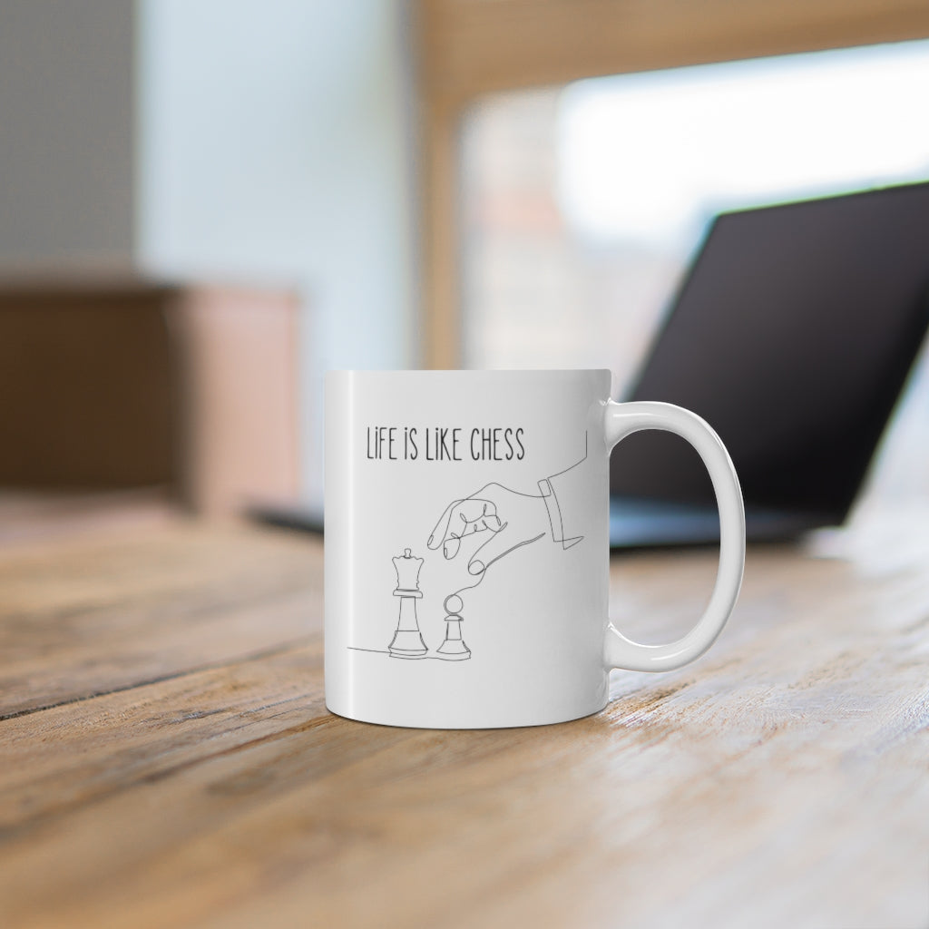 Life Is Like Chess Ceramic Mug, 11oz, white with rounded corners and C-handle, perfect for chess enthusiasts.