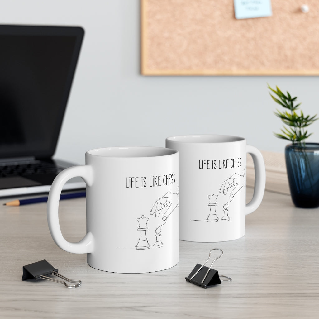 Life Is Like Chess Ceramic Mug, 11oz, white with rounded corners and C-handle, perfect for chess enthusiasts.