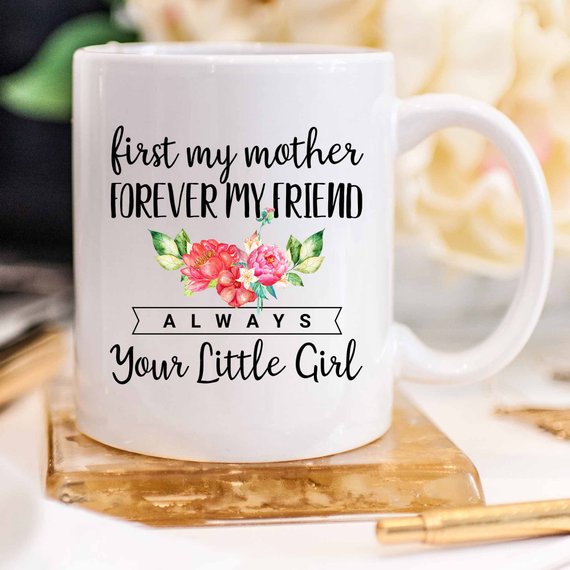 White ceramic Mother's Day mug with 'First My Mother Forever My' design printed on both sides, perfect for gifting.