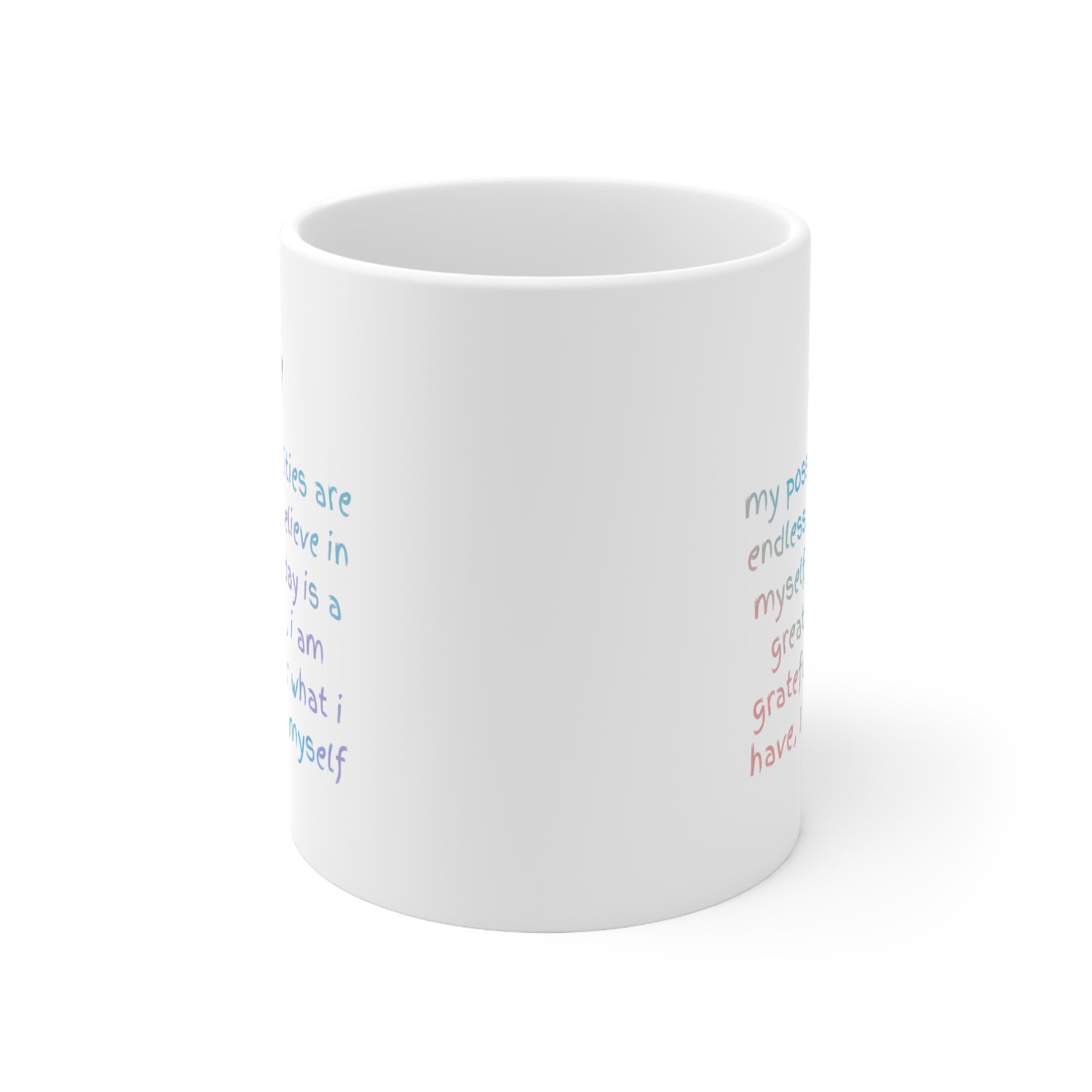 A white ceramic mug with positive affirmations, perfect for coffee or tea, featuring rounded corners and a classic design.