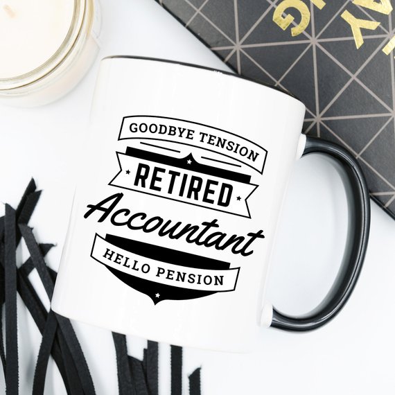 A humorous coffee mug featuring the phrase 'Goodbye Tension, Hello Pension', designed for retired accountants, made of high-quality ceramic.