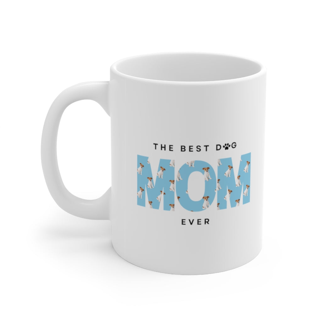 The Best Dog Mom Ever Ceramic Mug, 11oz, white with rounded corners and C-handle, perfect for coffee or tea.