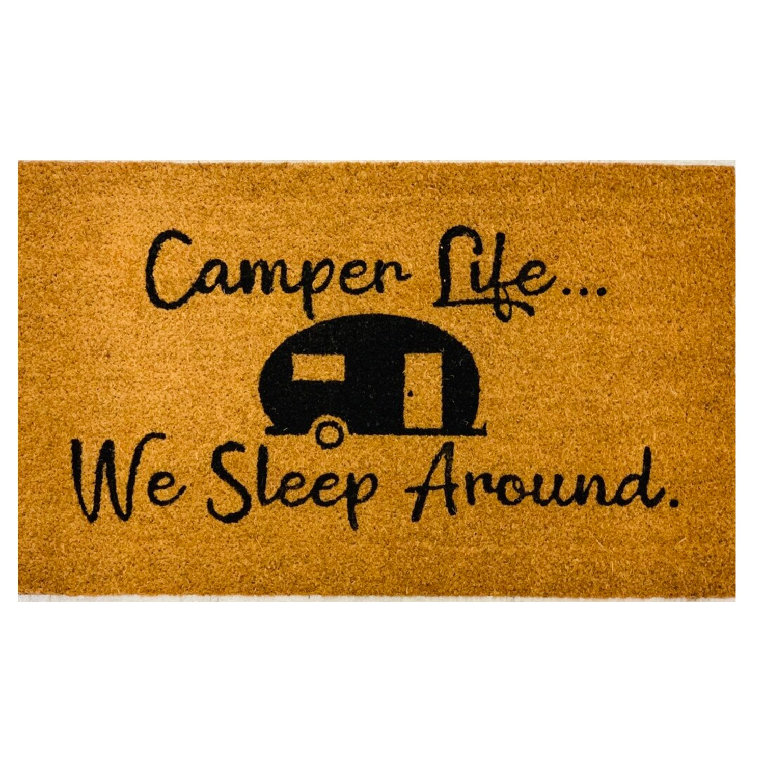 A humorous doormat with the phrase 'We Sleep Around', made of coir, perfect for camping entrances.