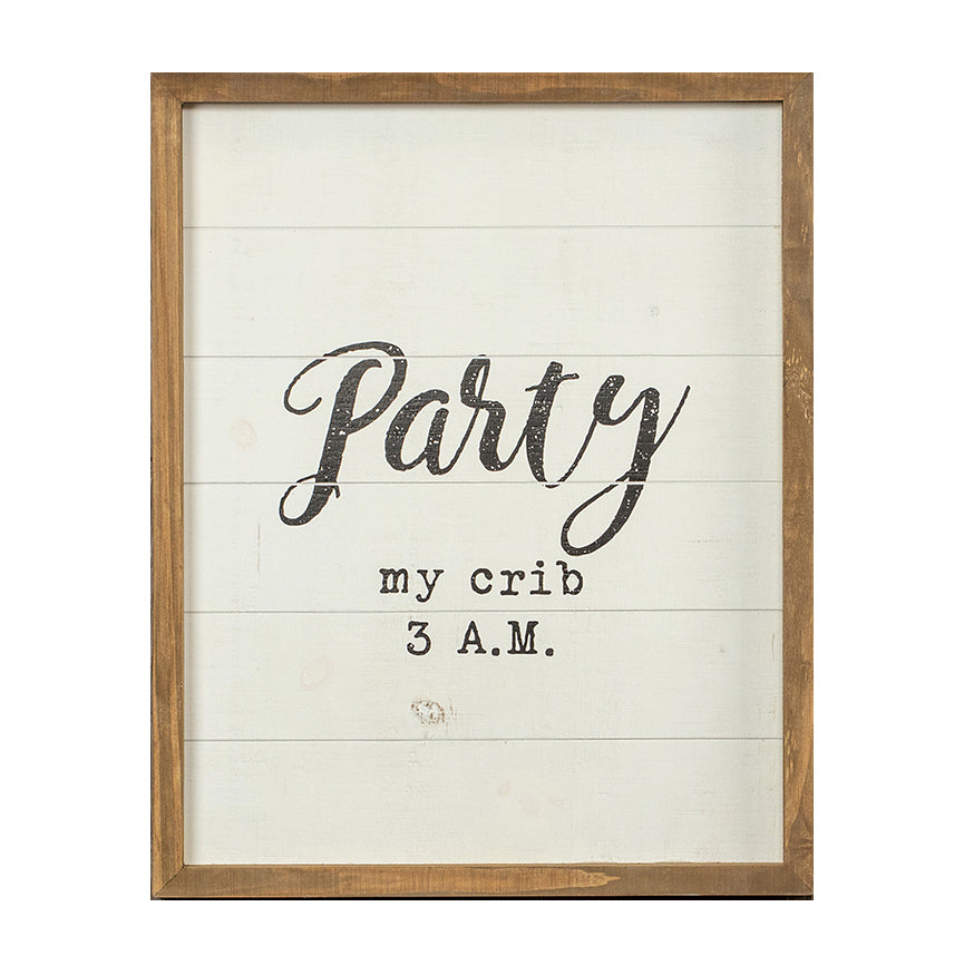 Handmade wooden sign reading 'Party My Crib 3 A.M.' with rustic vintage effects, perfect for nursery decor.