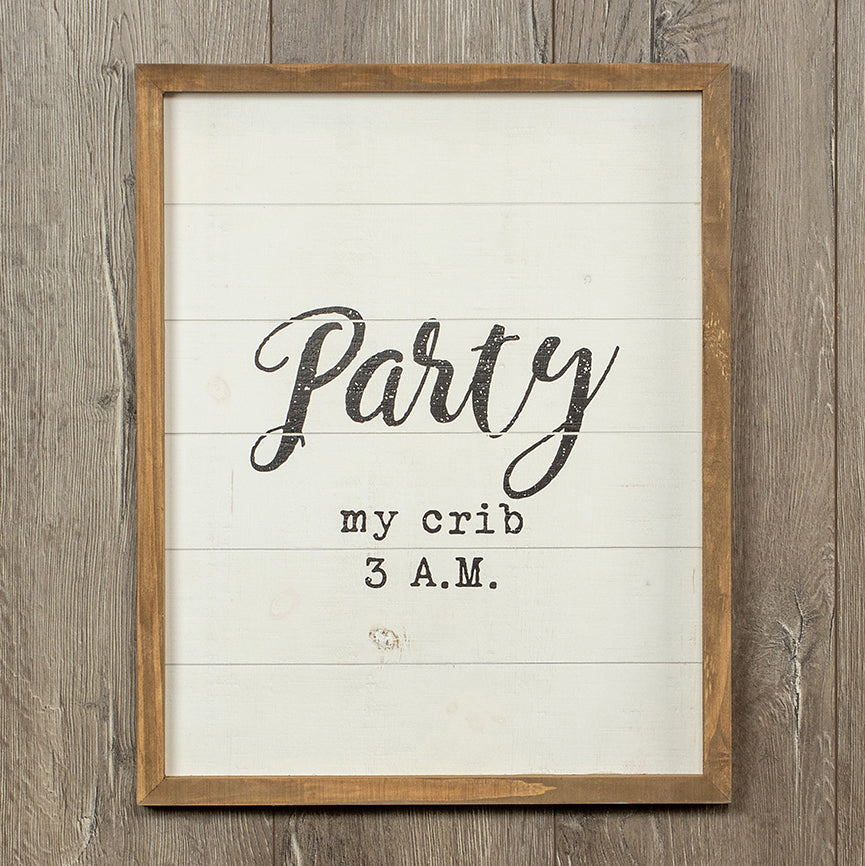 Handmade wooden sign reading 'Party My Crib 3 A.M.' with rustic vintage effects, perfect for nursery decor.