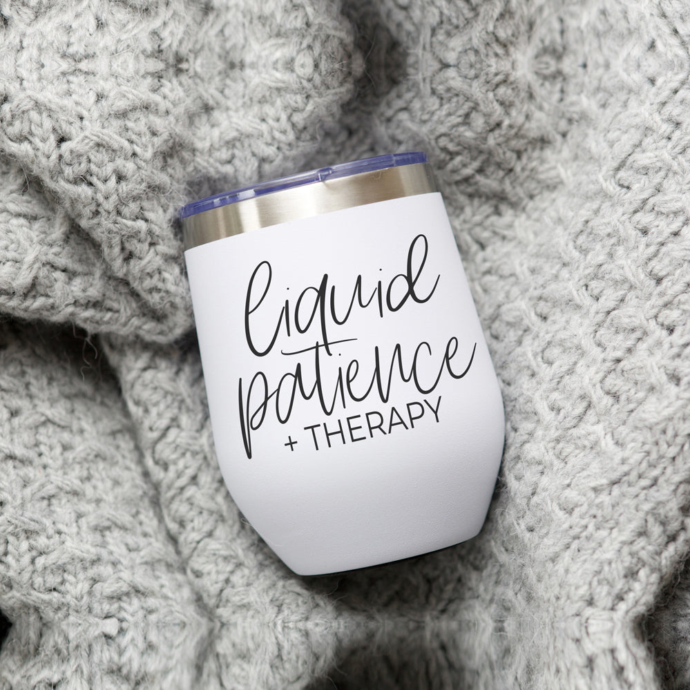 Liquid Patience 12oz Funny Wine Tumbler with humorous design, stainless steel construction, and clear lid.