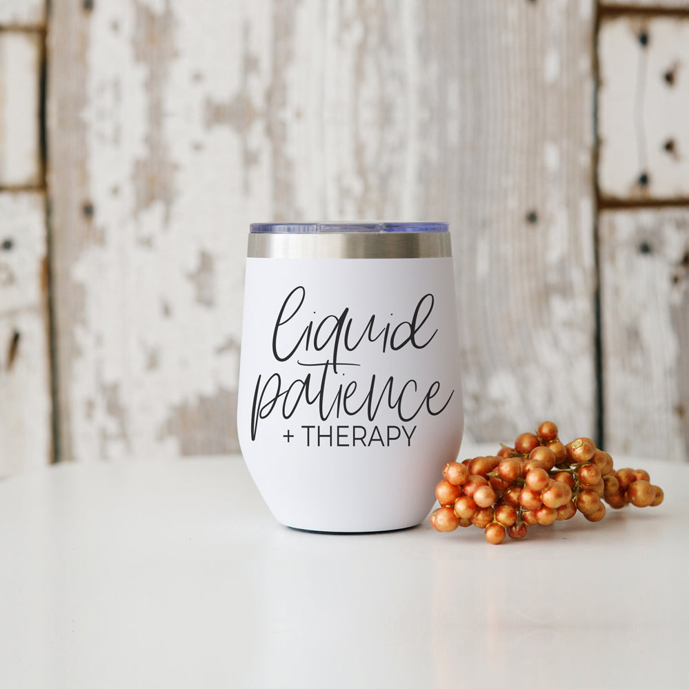 Liquid Patience 12oz Funny Wine Tumbler with humorous design, stainless steel construction, and clear lid.