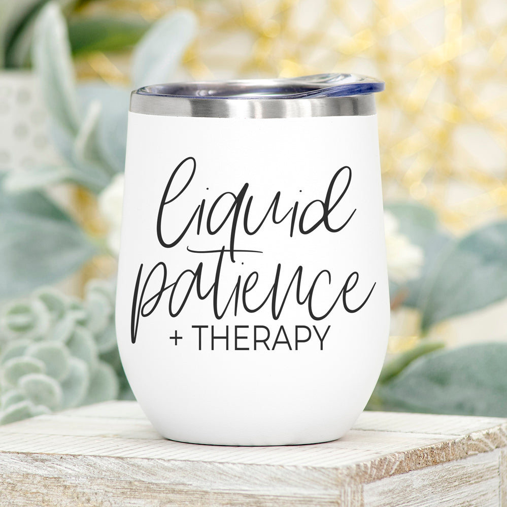 Liquid Patience 12oz Funny Wine Tumbler with humorous design, stainless steel construction, and clear lid.