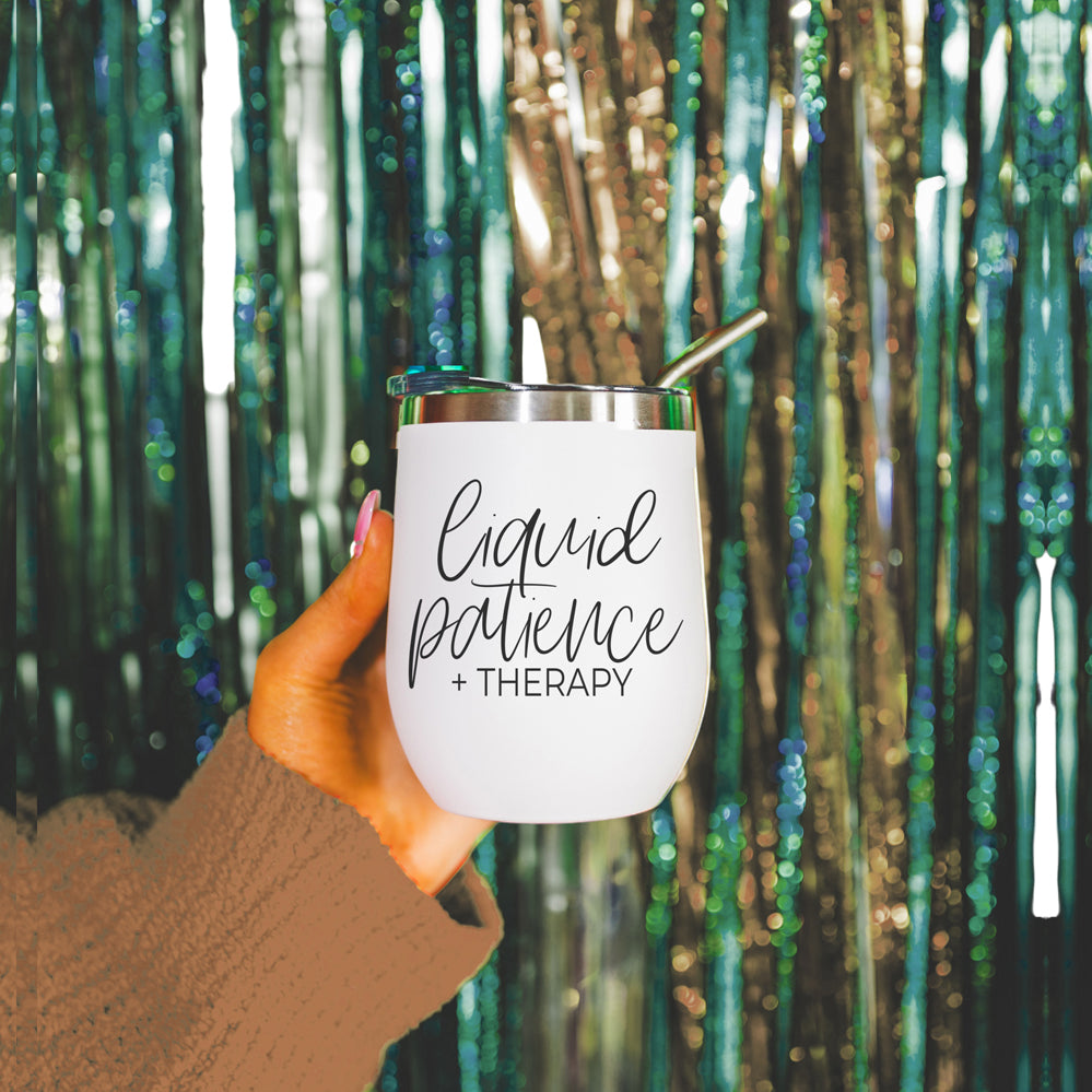 Liquid Patience 12oz Funny Wine Tumbler with humorous design, stainless steel construction, and clear lid.