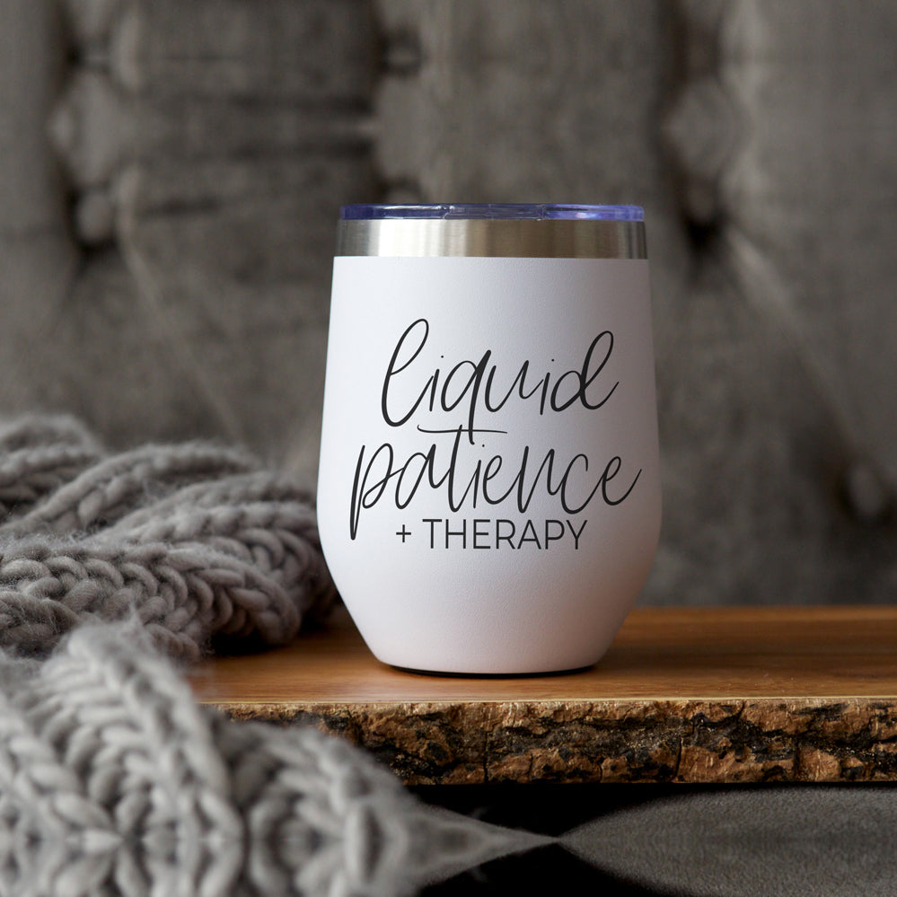 Liquid Patience 12oz Funny Wine Tumbler with humorous design, stainless steel construction, and clear lid.