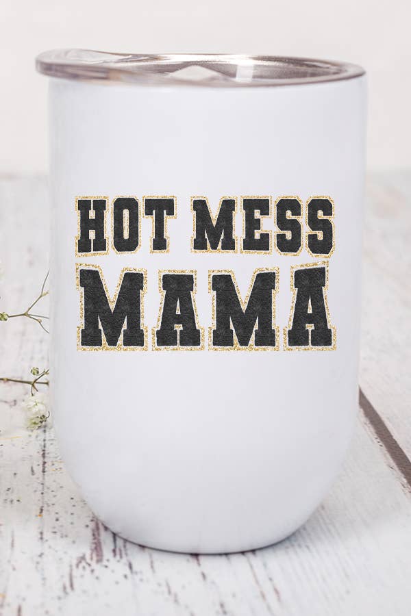 Bold Hot Mess Mama Wine Cup Tumbler in stainless steel with vibrant design, includes lid and straw.