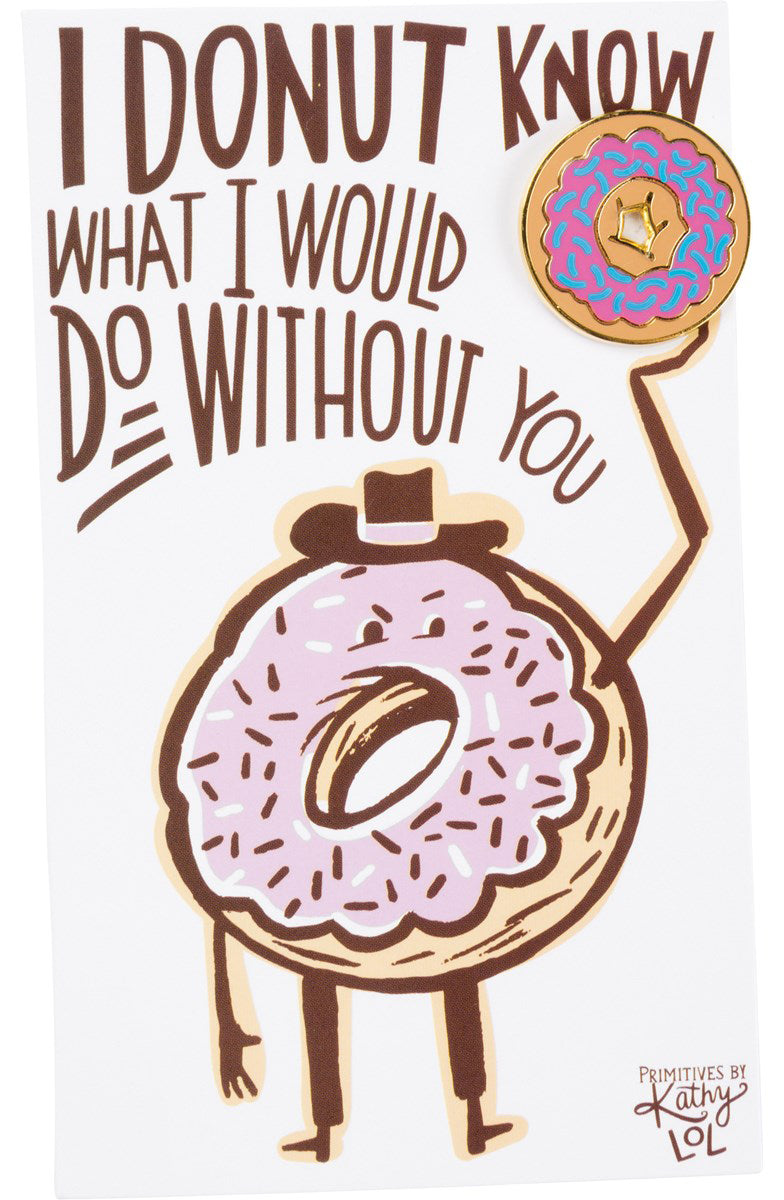 A colorful enamel pin shaped like a donut, featuring a butterfly clip closure, displayed on a gift card with a heartfelt message.