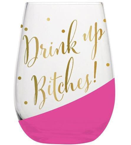 Stylish stemless wine glass with gold lettering saying 'Drink Up Bitches!' and pink slant detail, perfect for parties.