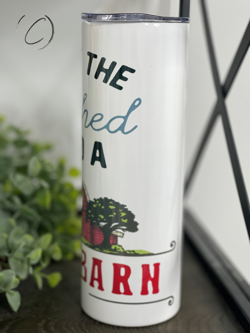 Forget The She Shed 20oz Skinny Tumbler with a stylish design, perfect for hot and cold beverages.