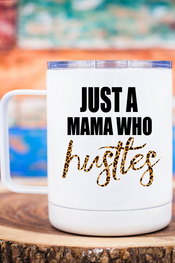 Just a Mama Who Hustles Leopard Stainless Steel Coffee Travel Cup with a stylish leopard print design, perfect for on-the-go coffee lovers.