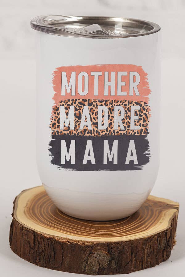 A stylish 12 oz stainless steel wine tumbler with a beautiful design celebrating motherhood, featuring a lid and plastic straw.