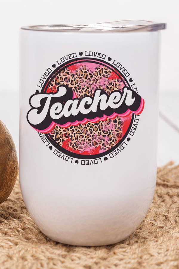 A stylish 12 oz stainless steel wine tumbler featuring a Loved Teacher Circle Leopard design, perfect for Valentine's Day gifts.