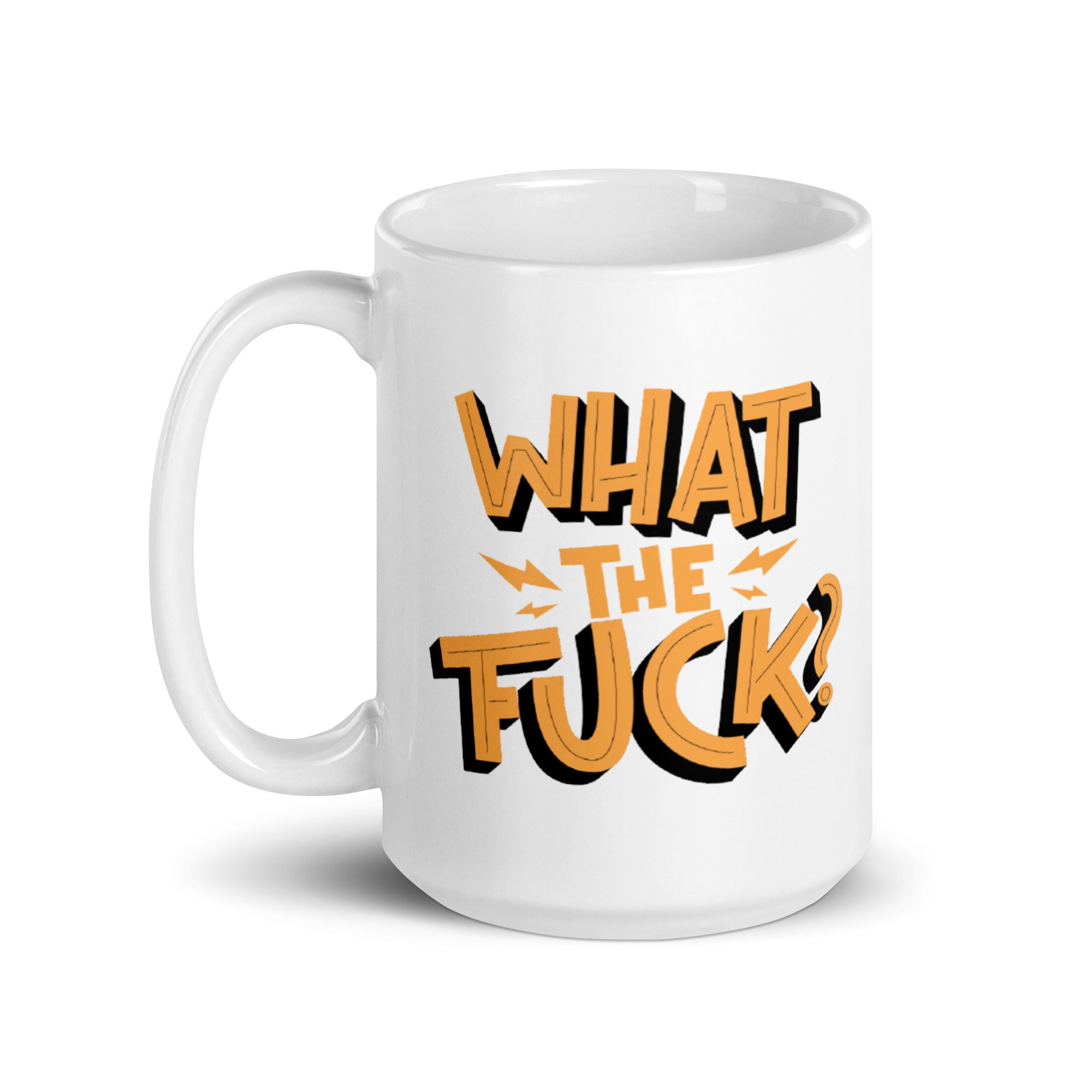 What The Fuck Funny Mug with a humorous design, available in two sizes, showcasing its glossy ceramic finish.