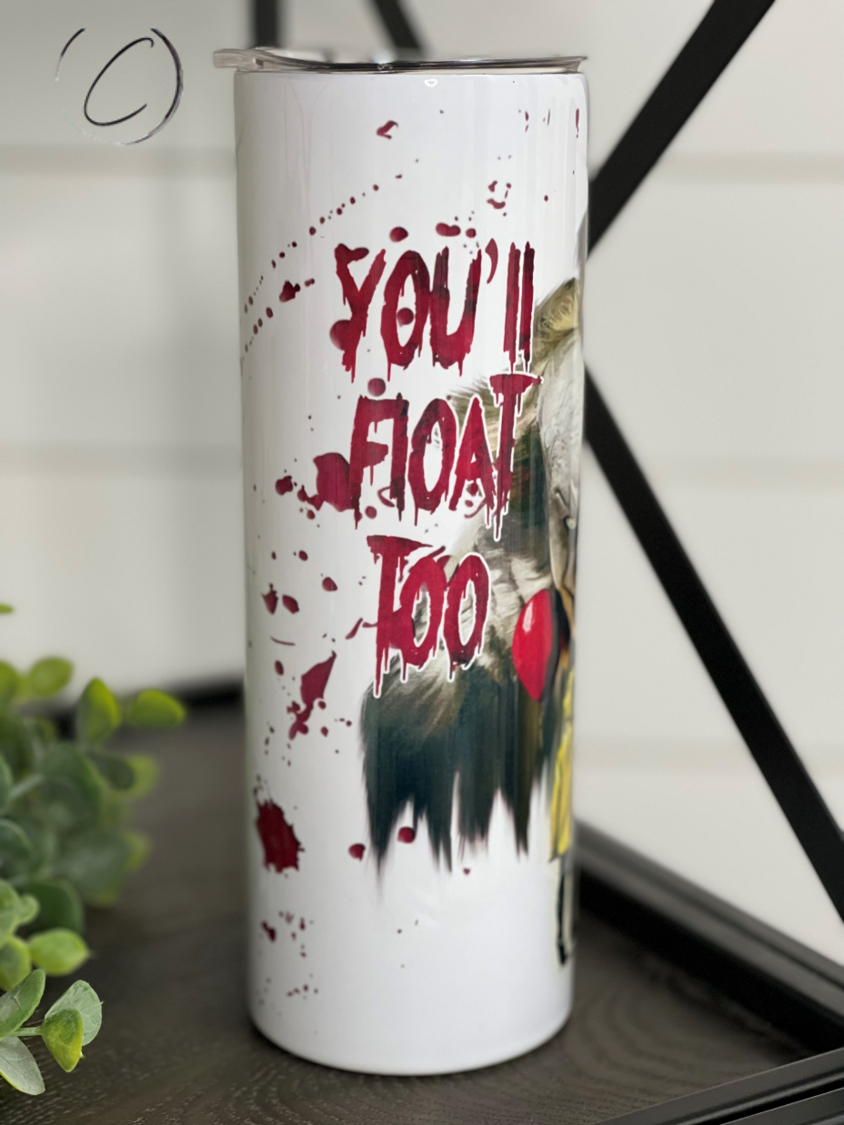 You'll Float Too 20oz Skinny Tumbler with a unique design, featuring a reusable straw and a durable finish.