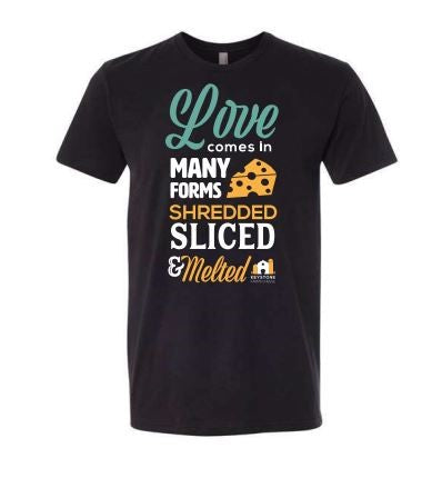 A black and maroon tee featuring the phrase 'Love comes in many forms shredded, sliced, and melted' in a stylish graphic design.