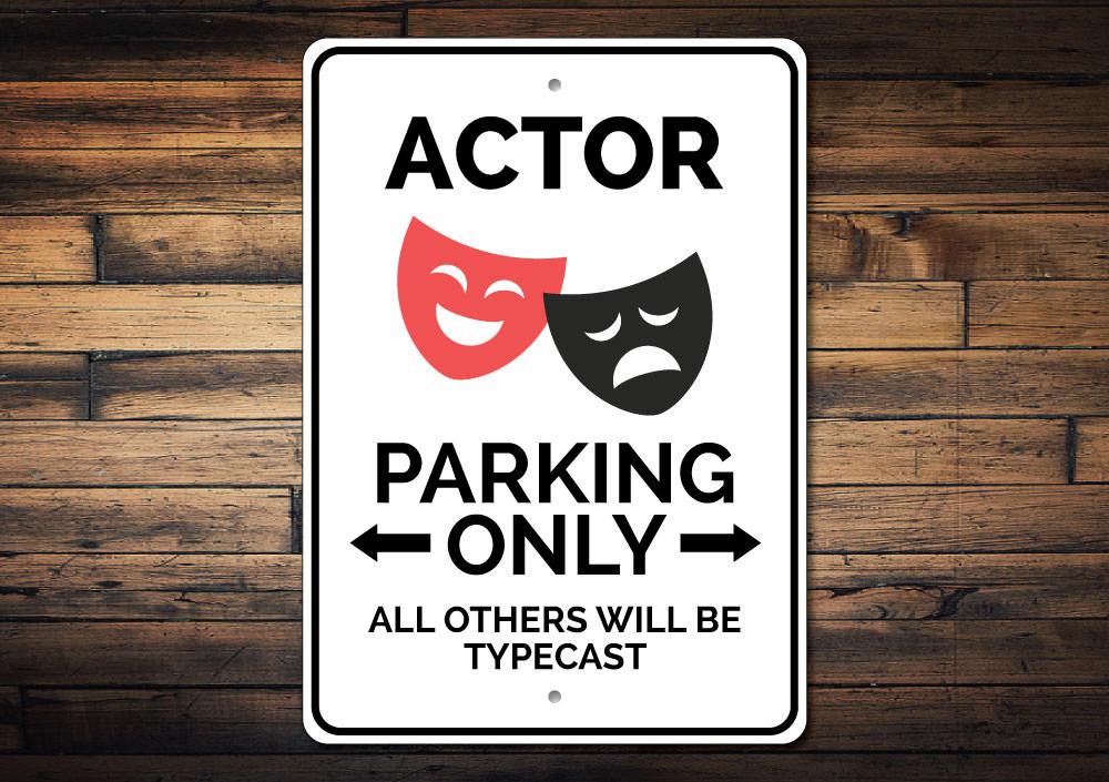 A vibrant Actor Parking Sign made of high-quality aluminum, featuring customizable text and pre-drilled holes for easy mounting.