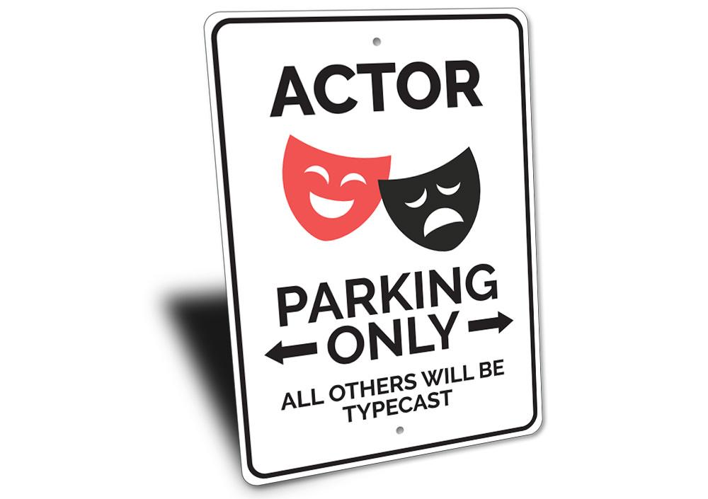 A vibrant Actor Parking Sign made of high-quality aluminum, featuring customizable text and pre-drilled holes for easy mounting.