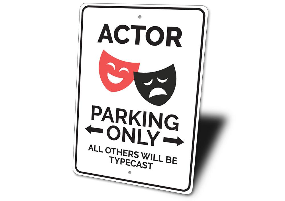 A vibrant Actor Parking Sign made of high-quality aluminum, featuring customizable text and pre-drilled holes for easy mounting.