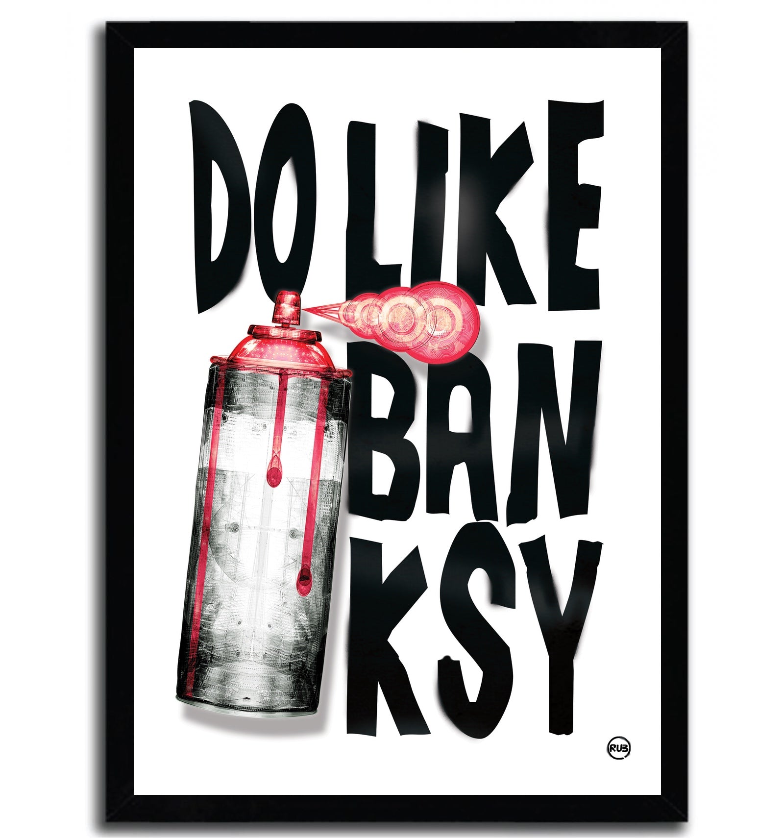 Affiche ARTPRINT BANKSY par Rubiant, imprimée sur papier fine arts, numérotée à la main avec certificat d'authenticité.