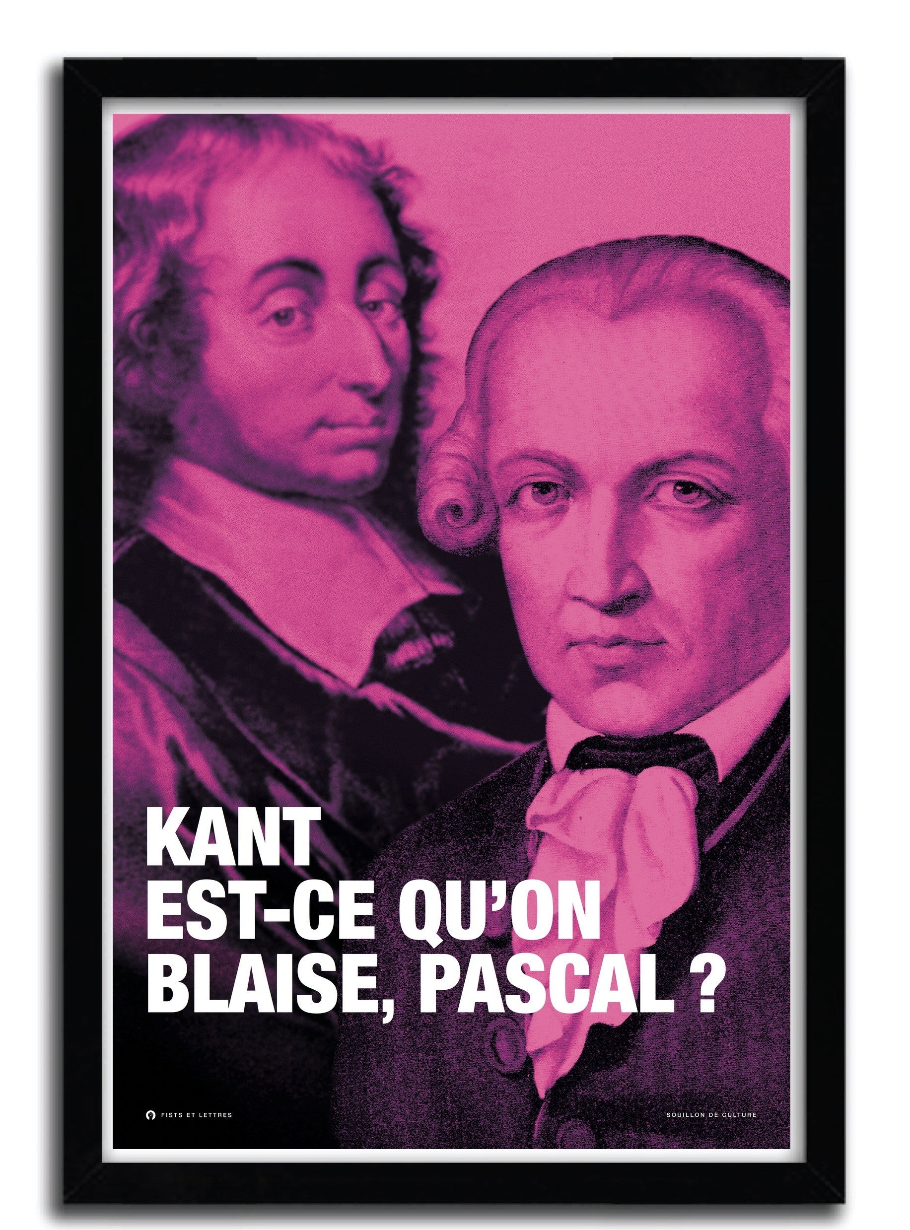 Affiche KANT par FISTS ET DES LETTRES, imprimée sur papier fine arts, avec des encres d’archives, numérotée et signée, édition limitée.