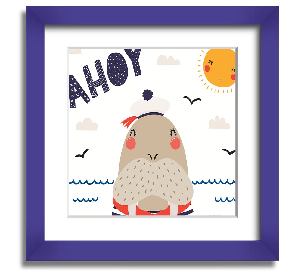 Ahoy Walrus Square Framed Print featuring a charming walrus design, available in various frame colors, ready to hang.