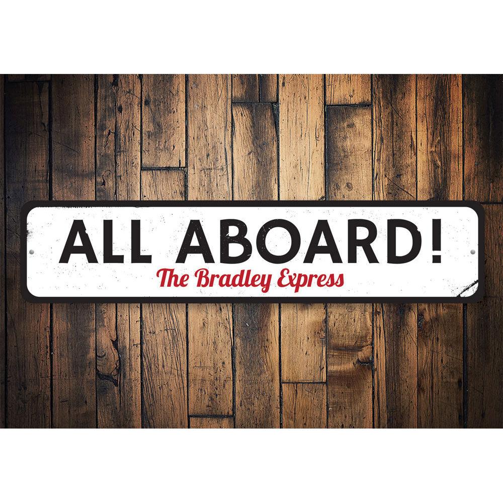 Customizable All Aboard Sign made from high-quality aluminum, featuring pre-drilled holes for easy mounting.