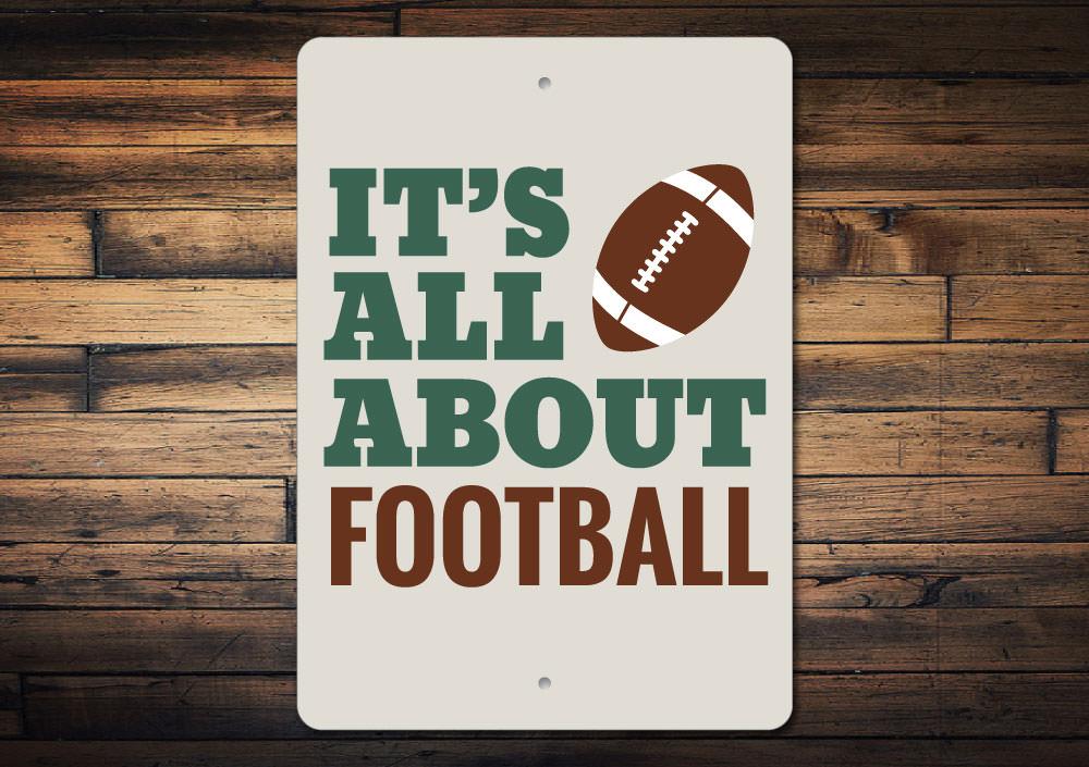 All About Football Sign featuring a vibrant football design, made from durable aluminum, perfect for home decor.