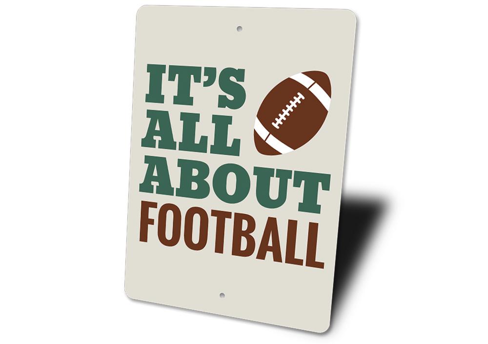 All About Football Sign featuring a vibrant football design, made from durable aluminum, perfect for home decor.