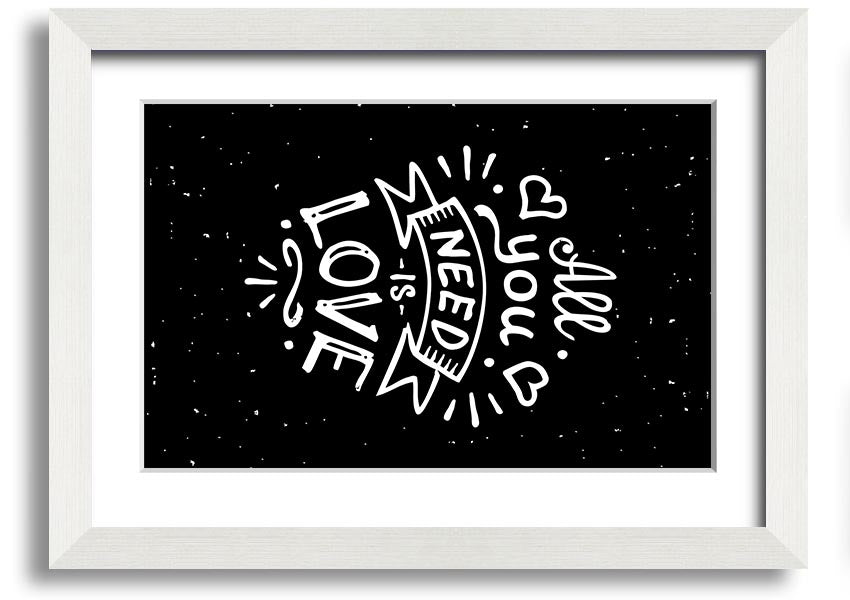 All You Need Is Love 1 framed print showcasing a vibrant design, available in various frame colours, ready to hang.