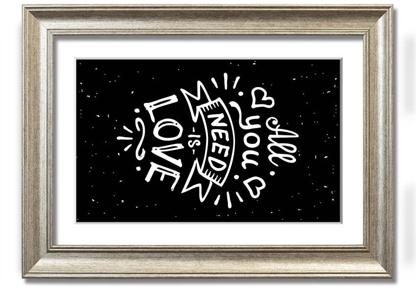 All You Need Is Love 1 framed print showcasing a vibrant design, available in various frame colours, ready to hang.