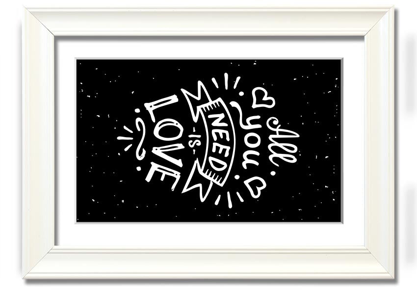 All You Need Is Love 1 framed print showcasing a vibrant design, available in various frame colours, ready to hang.