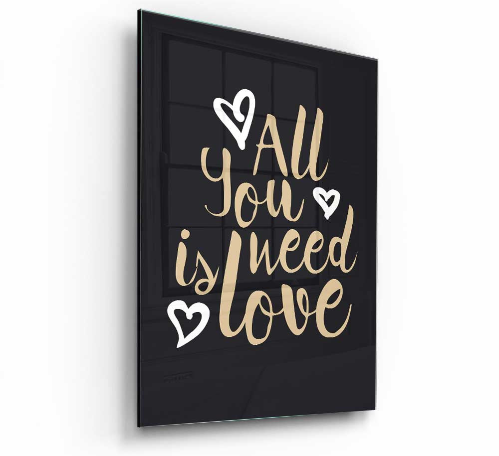 All You Need Is Love 2 glass print featuring a modern design with vibrant colors and an inspirational message.