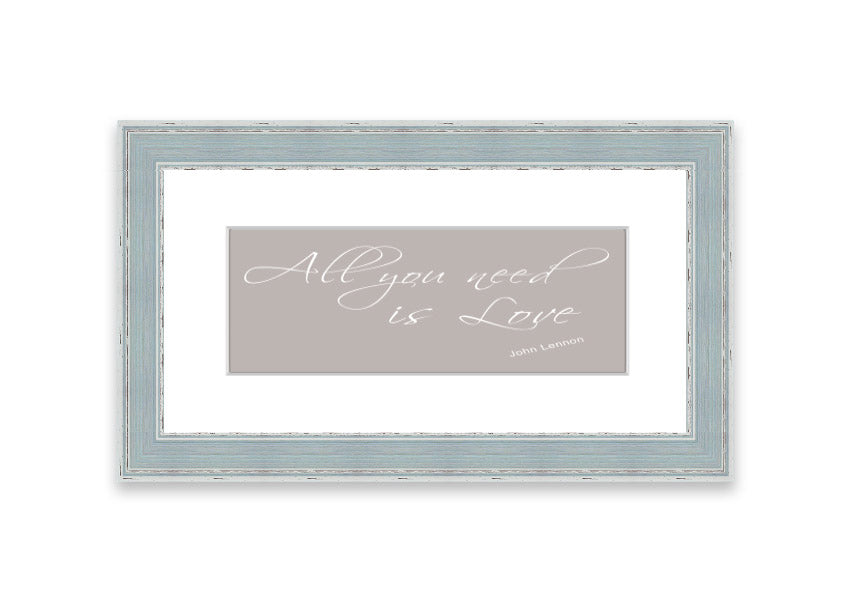 All You Need Is Love 2 Beige framed print showcasing a warm beige background with inspirational text, elegantly framed and ready to hang.