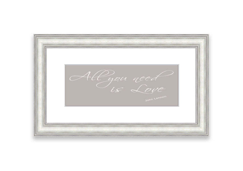 All You Need Is Love 2 Beige framed print showcasing a warm beige background with inspirational text, elegantly framed and ready to hang.