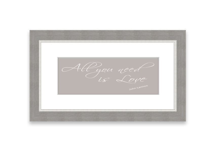 All You Need Is Love 2 Beige framed print showcasing a warm beige background with inspirational text, elegantly framed and ready to hang.