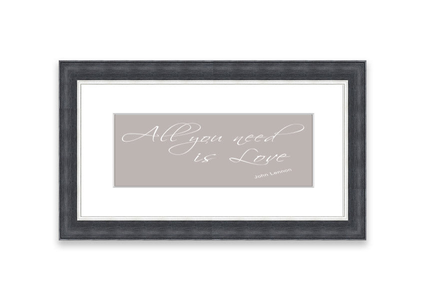 All You Need Is Love 2 Beige framed print showcasing a warm beige background with inspirational text, elegantly framed and ready to hang.