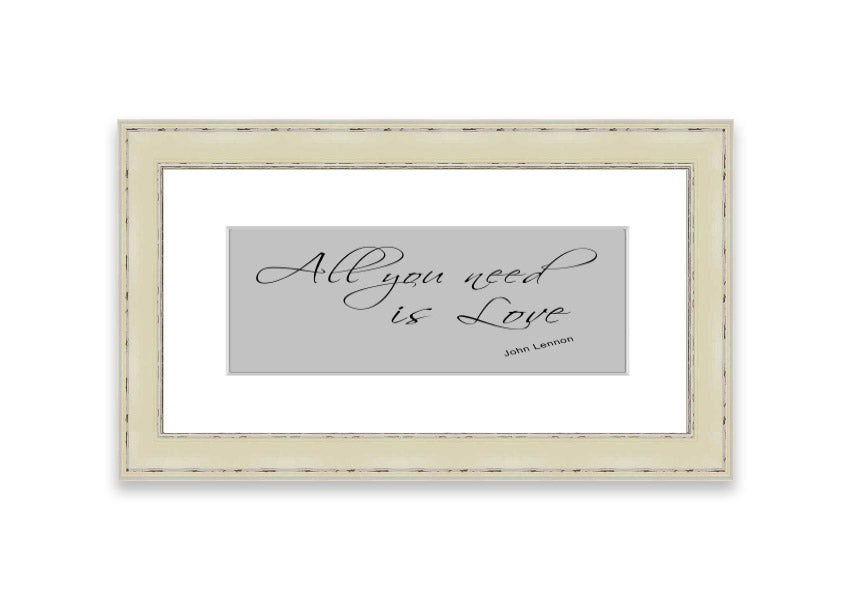 Framed print of 'All You Need Is Love 2 Grey' featuring a heartfelt message, available in various frame colors.