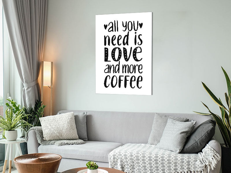 All You Need Is Love Coffee 2 art print on brushed aluminium, featuring modern design and coffee-themed graphics.