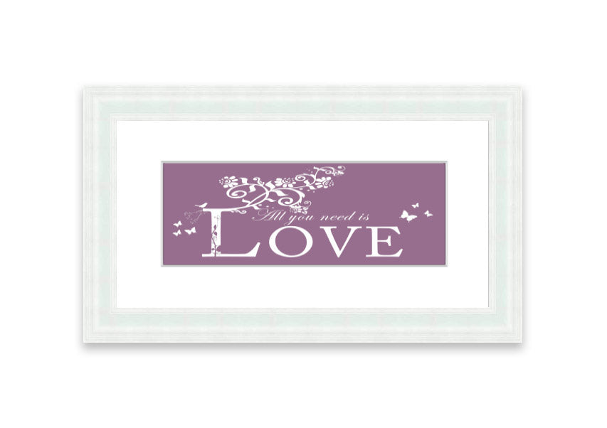 All You Need Is Love Dusty Pink framed print with a charming design, ready to hang, available in various frame colors.